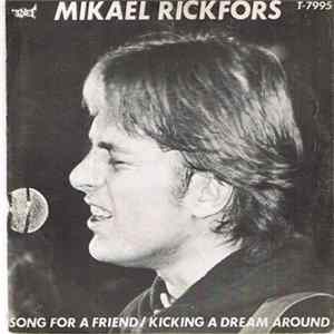 Mikael Rickfors - Song For A Friend flac