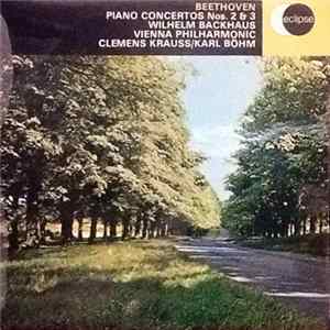Ludwig van Beethoven, Wiener Philharmoniker, Clemens Krauss, Karl Böhm, Wilhelm Backhaus - Piano Concertos Nos. 2 & 3 flac