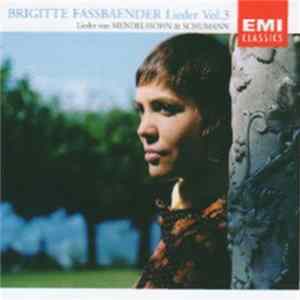 Brigitte Fassbaender - Lieder, Vol. 3 - Lieder Von Mendelssohn & Schumann flac
