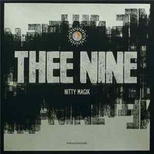 Thee Nine - Nitty Magik flac