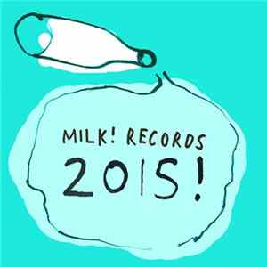 Various - Milk! Records 2015 flac
