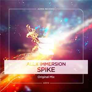 Alex Immersion - Spike flac