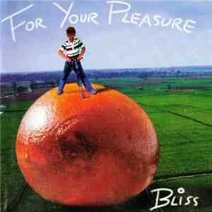 Bliss - For Your Pleasure flac