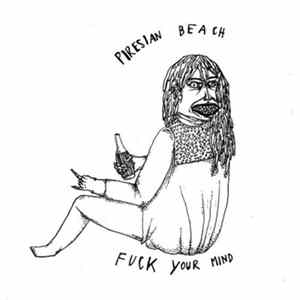 Piresian Beach - Fuck Your Mind flac