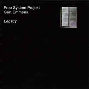 Free System Projekt / Gert Emmens - Legacy flac