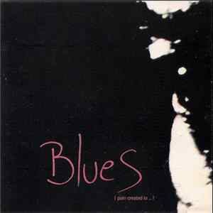 Various - Blues - Pain Created To Heal Pain flac