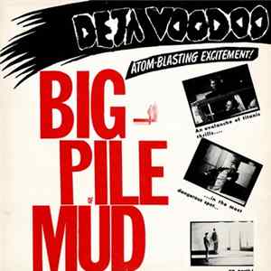 Deja Voodoo - Big Pile Of Mud flac