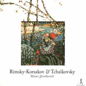 Rimsky-Korsakov, Tchaïkovsky - Wiener Streichsextett - Rimsky-Korsakov & Tchaïkovsky flac