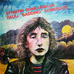 Rauli "Badding" Somerjoki - Synnyin Rokkaamaan flac