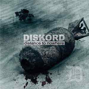 Diskord - Distance To Nowhere flac