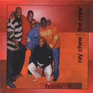 Ray Chew And The Crew - Feelin' It flac