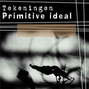 Tekeningen - Primitive Ideal flac