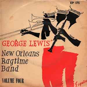 George Lewis' New Orleans Ragtime Band - George Lewis' New Orleans Ragtime Band Vol IV flac