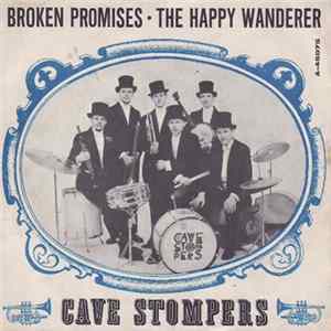Cave Stompers - Broken Promises / The Happy Wanderer flac