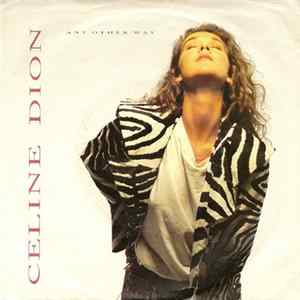 Celine Dion - (If There Was) Any Other Way flac