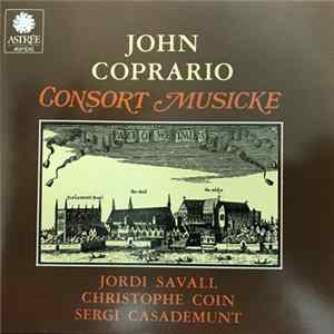 John Coprario - Jordi Savall, Christophe Coin, Sergi Casademunt - Consort Musicke flac