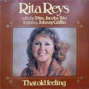 Rita Reys With The Pim Jacobs Trio Featuring Johnny Griffin - That Old Feeling flac
