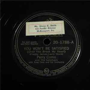 Perry Como - You Won't Be Satisfied / I'm Always Chasing Rainbows flac