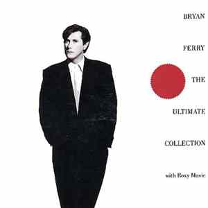 Bryan Ferry / Roxy Music - Bryan Ferry - The Ultimate Collection With Roxy Music flac