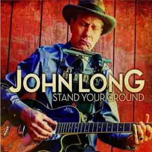 John Long - Stand Your Ground flac