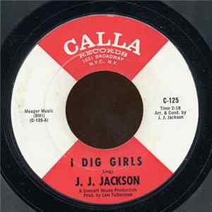 J.J. Jackson - I Dig Girls / That Ain't Right flac