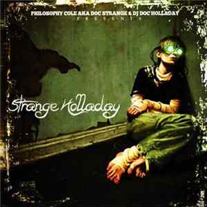 Philosophy Cole Aka Doc Strange & DJ Doc Holladay - Strange Holladay flac