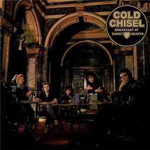 Cold Chisel - Breakfast At Sweethearts flac