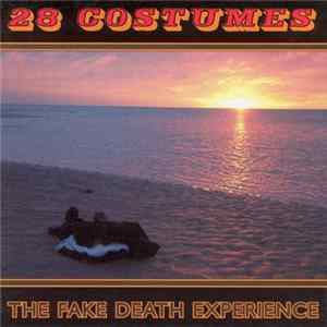 28 Costumes - The Fake Death Experience flac