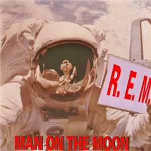 R.E.M. - Man On The Moon flac
