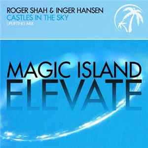 Roger Shah & Inger Hansen - Castles In The Sky flac