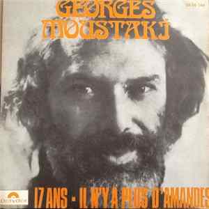 Georges Moustaki - 17 Ans / Il N'Y A Plus D'Amandes flac
