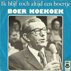 Boer Koekoek / De Fluitende Hop - Ik Blijf Toch Altijd Een Boertje / Is Er Nog Hoop flac