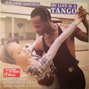 Guillermo Marchena - My Love Is A Tango flac