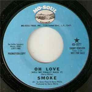 Smoke - Oh Love (Well We Finally Made It) flac