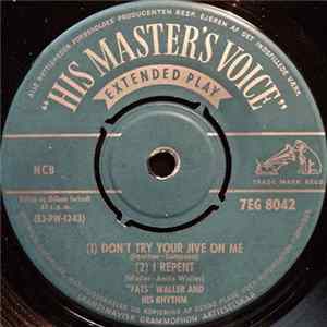 Fats Waller And His Rhythm - Don't Try Your Jive On Me flac