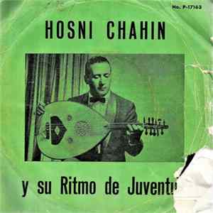Hosni Chahin - Hosni Chahin Y Su Ritmo De Juventud flac