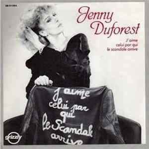Jenny Duforest - J'aime Celui Par Qui Le Scandale Arrive - Et Tu Rêves flac