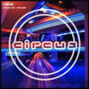 ConRank - Don't Make Sense / Hyper Sound flac