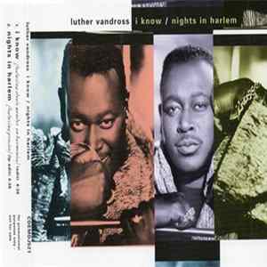 Luther Vandross - I Know / Nights In Harlem flac