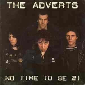 The Adverts - No Time To Be 21 flac