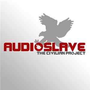 Audioslave - The Civilian Project flac