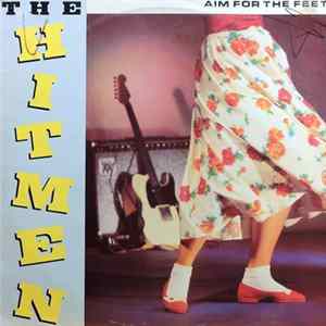 The Hitmen - Aim For The Feet flac