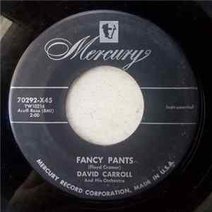 David Carroll And His Orchestra - Fancy Pants / By Heck flac