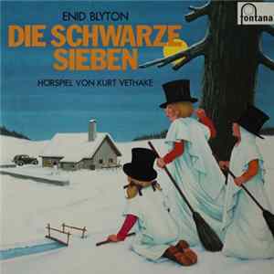 Enid Blyton, Kurt Vethake - Die Schwarze Sieben flac