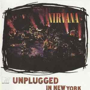 Nirvana - MTV Unplugged In New York flac
