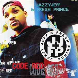 Jazzy Jeff & Fresh Prince - Code Red flac