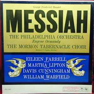 George Frederick Handel, The Philadelphia Orchestra, Eugene Ormandy, Mormon Tabernacle Choir, Eileen Farrell, Martha Lipton, Davis Cunningham, William Warfield, Richard P. Condie - Messiah flac
