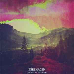 Pershagen - Den siste av mitt namn flac