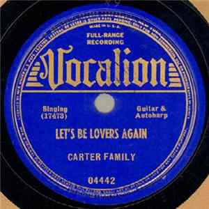 Carter Family - Let's Be Lovers Again / I'm Thinking Tonight Of My Blue Eyes flac