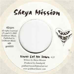 Sheya Mission - Never Let Me Down flac